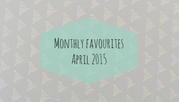 April Favourites