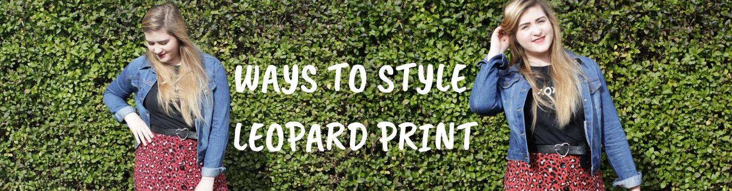 3 WAYS TO STYLE LEOPARD PRINT
